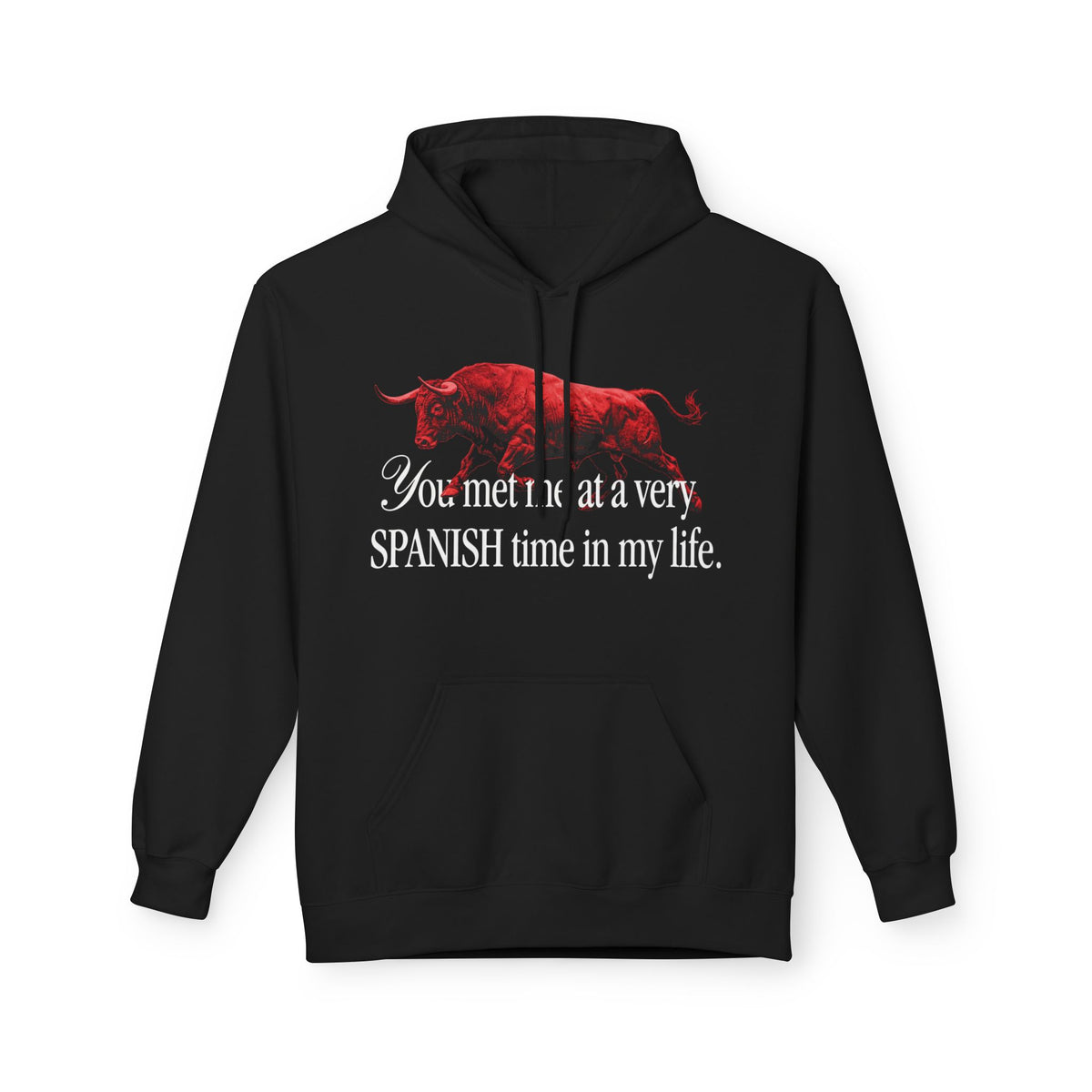Spanish Time in My Life Hoodie